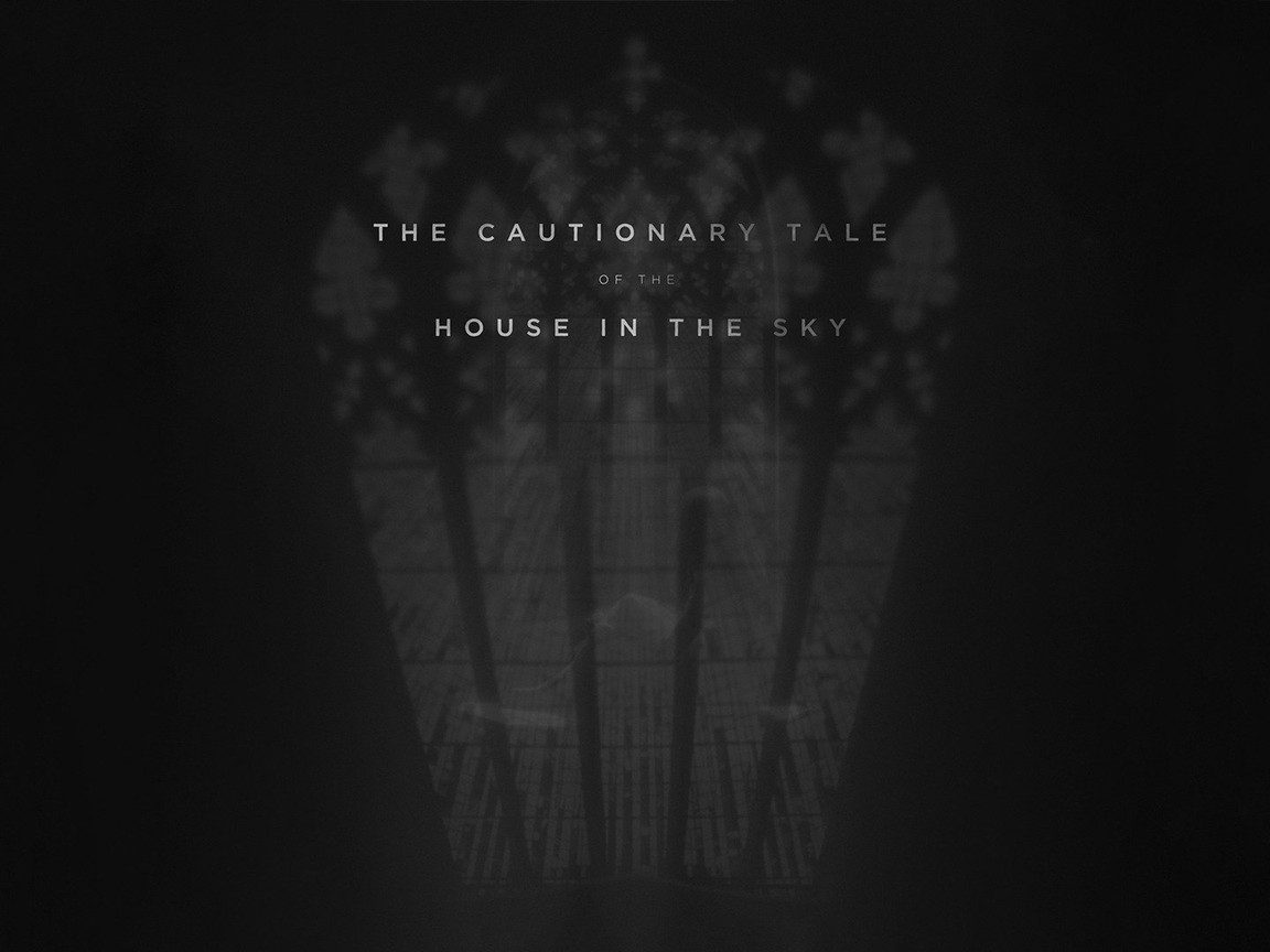 The cautionary tale of the house in the sky pictures