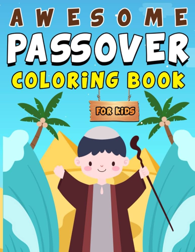Awesome passover coloring book for kids happy passover learn about jewish holidays with this fun gift for kids toddlers children ages and up boys girls enjoy activities coloring featuring