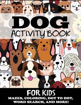 Dog activity book for kids kids activity books paperback malaprops bookstorecafe