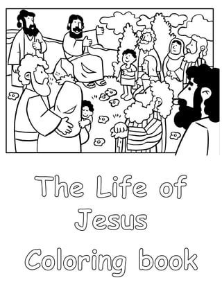 The life of jesus
