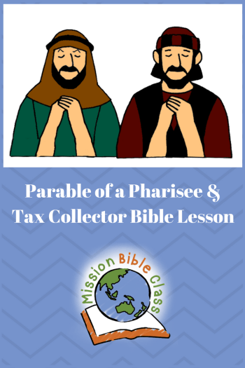 Parable of a pharisee and a tax collector â mission bible class