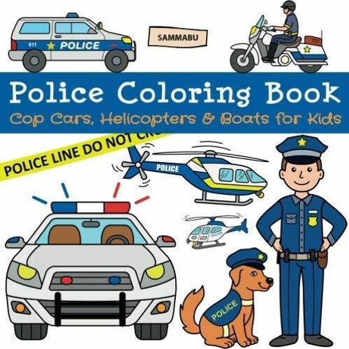 Stream episode pdf police coloring book cop cars helicopters and boats for kids free by amyclark podcast listen online for free on