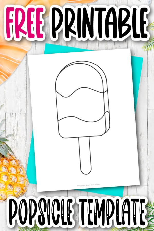 Free printable popsicle template â simple mom project