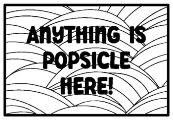 Anything is popsicle here popsicle coloring pages popsicle classroom quotes
