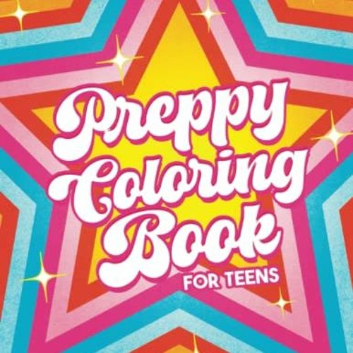 Stream preppy coloring book for teens trendy aesthetic coloring pages for relaxation and stress by user listen online for free on