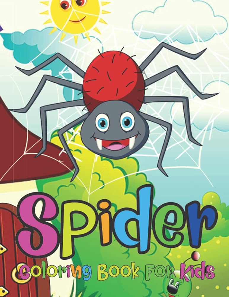 Spider coloring book for kids cute spider coloring books unique designs for all ages kids toddlers teens and preschool piyala pamela books