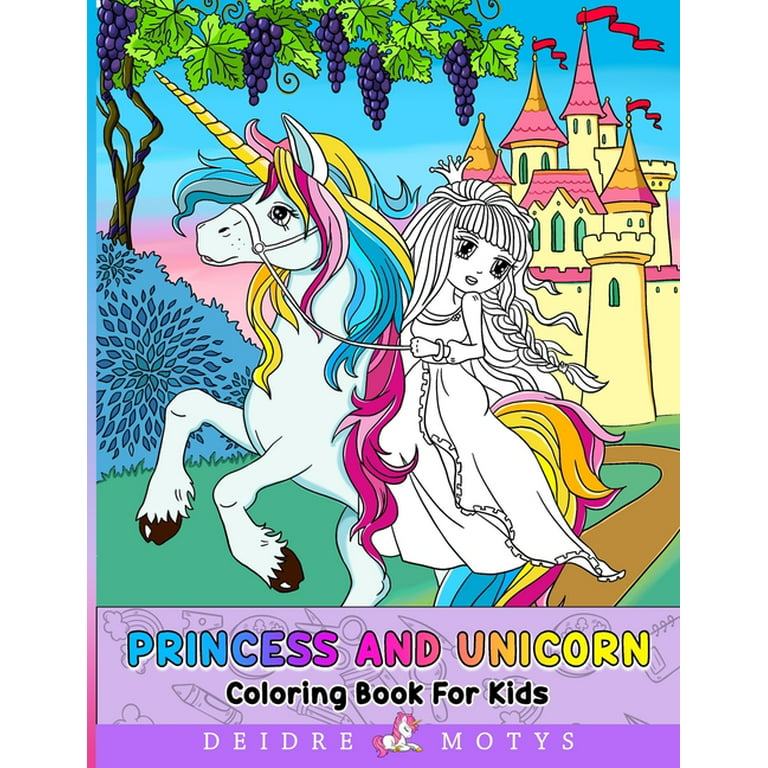 Princess and unicorn coloring book princesses and unicorns coloring book for kids ages