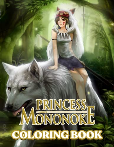 Princess mononoke coloring book an amazing coloring book with lots of illustrations princess mononoke for relaxation and stress relief by raquel montenegro