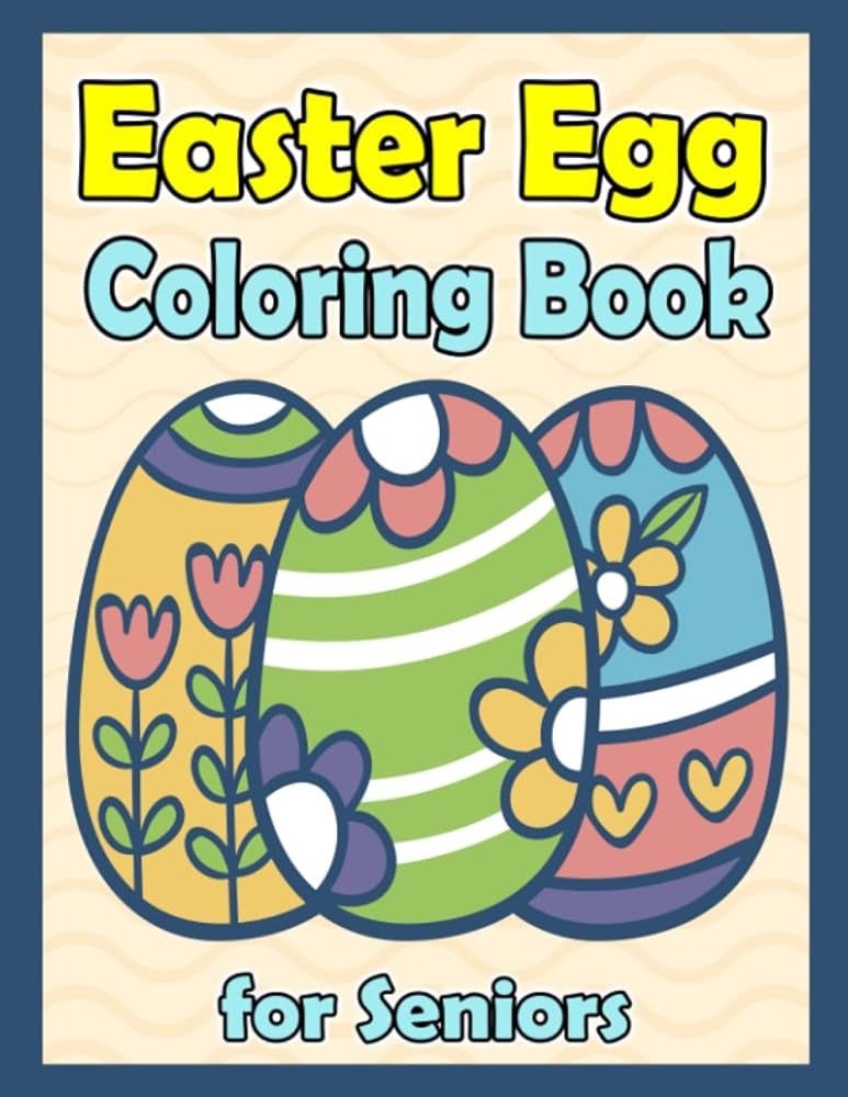 Easter egg coloring book for seniors large print adult coloring book for beginners easter eggs stress relief coloring pages for adults relaxation helping for motor impairments studio mini coloring
