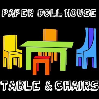 How to make a paper doll house table chairs