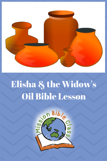 Elisha and the widows oil â mission bible class