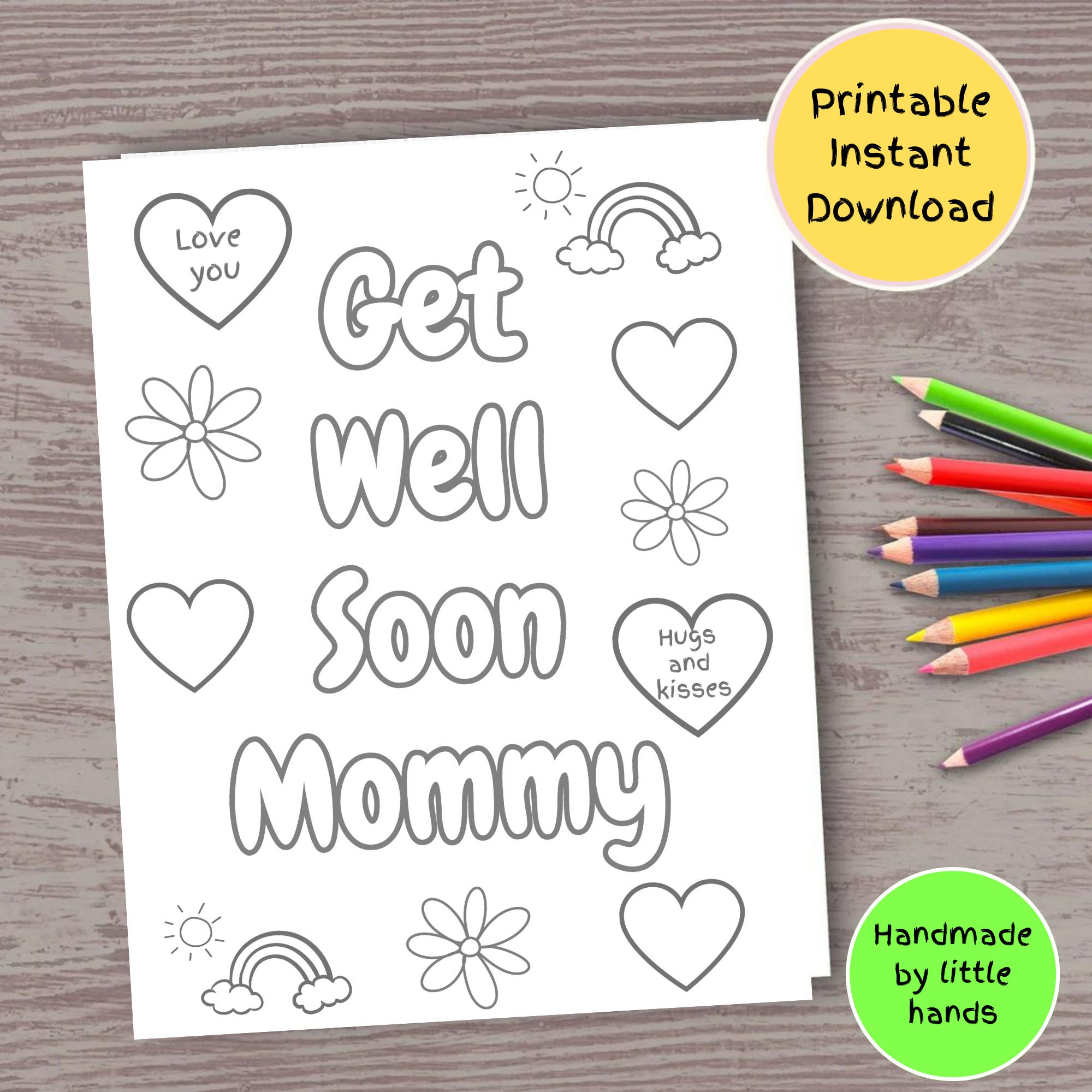Get well soon mommy printable coloring page get well soon card gift from kids from son from daughter from toddler for mom for mommy for wife