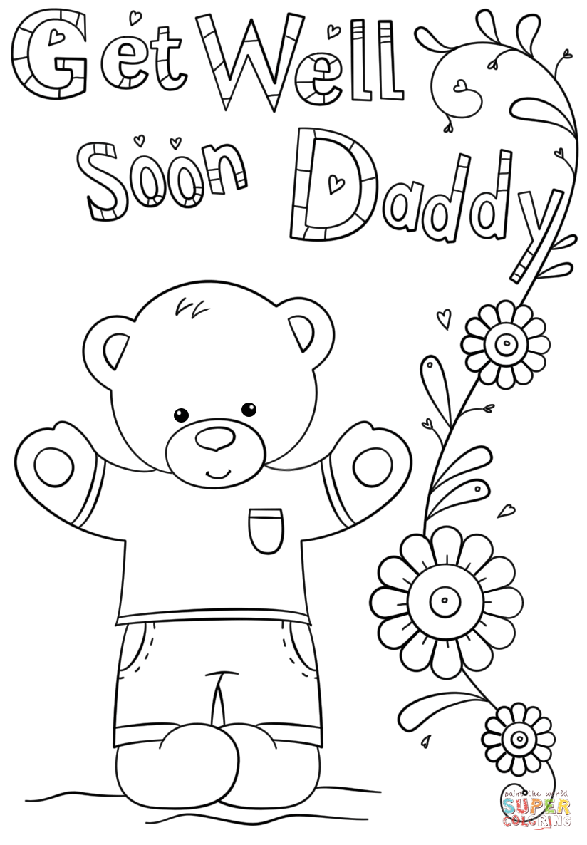Get well soon daddy coloring page free printable coloring pages
