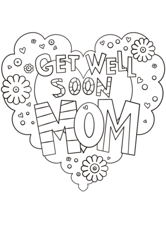 Get well soon mom coloring page free printable coloring pages
