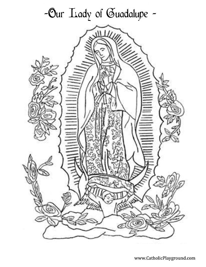 Our lady of guadalupe coloring page catholic coloring coloring pages catholic crafts