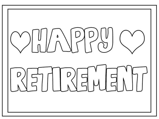 Happy retirement coloring pages free printable free download happy retirement happy retirement wishes happy retirement cards