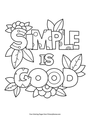Simple is good coloring page â free printable pdf from