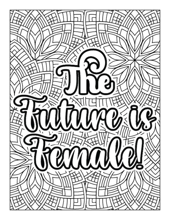 Adult inspirational quote coloring page printable feminist art the future is female