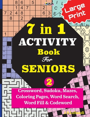 In activity book for seniors vol crossword sudoku mazes coloring pages word search word fill codeword large print paperback malaprops bookstorecafe