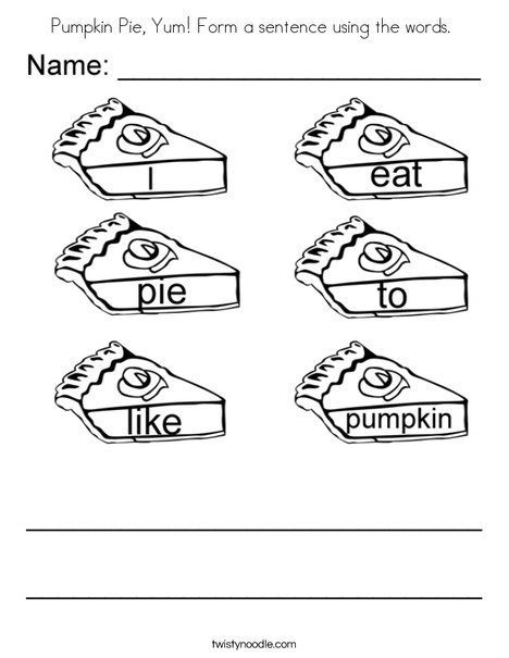 Pumpkin pie yum form a sentence using the words coloring page