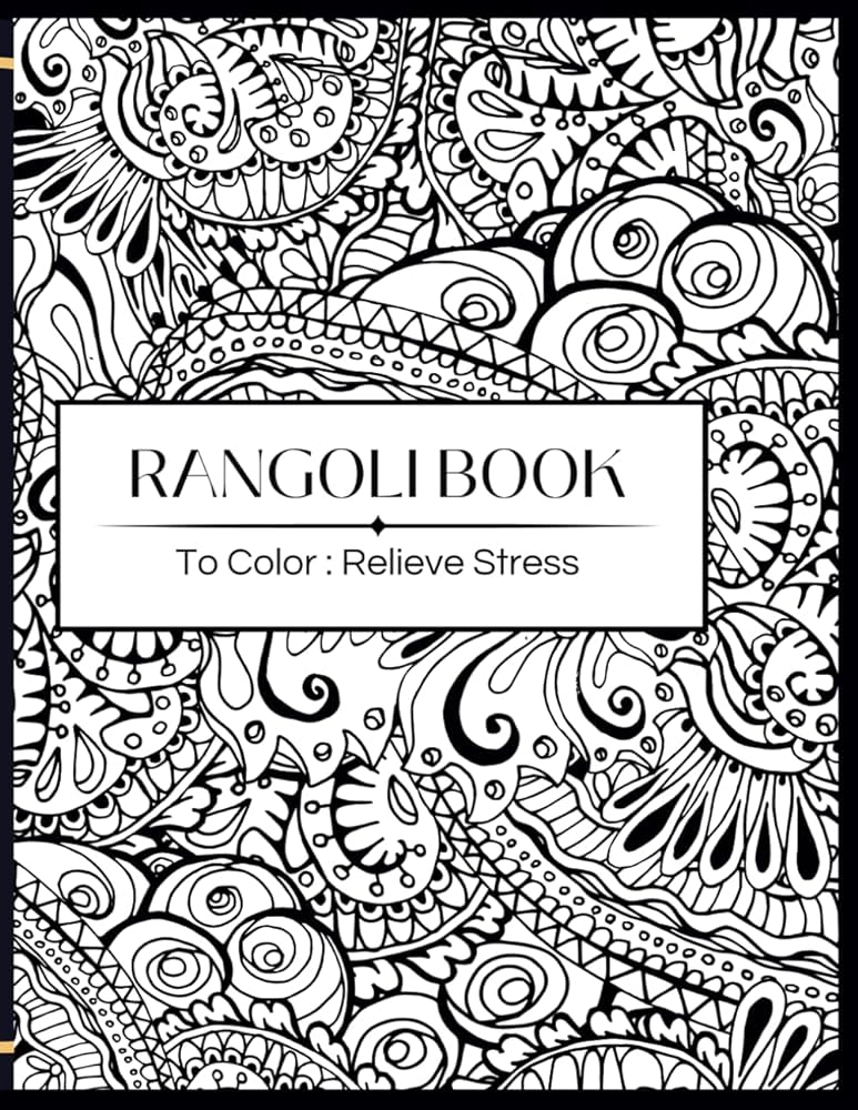Rangoli designs colouring book stress relief with rangoli art therapy rangoli design coloring book k miss khushboo books