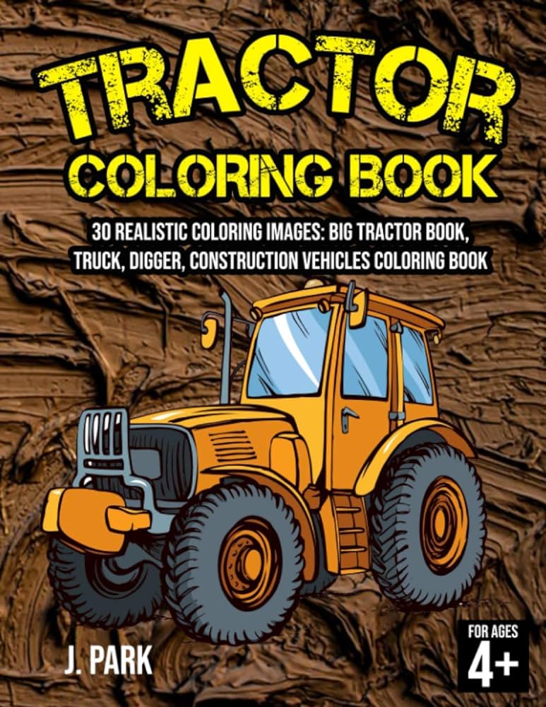 Tractor coloring book for kids ages