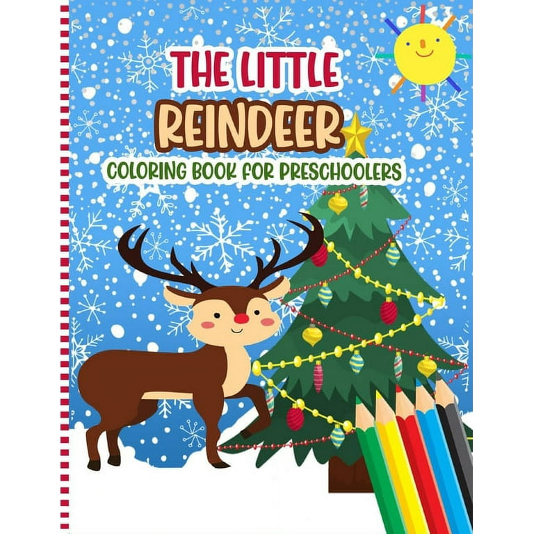 The little reindeer coloring book for preschoolers a fun xmas deer coloring pages with abc alphabets numbers for children preschoolers toddlers kindergarten