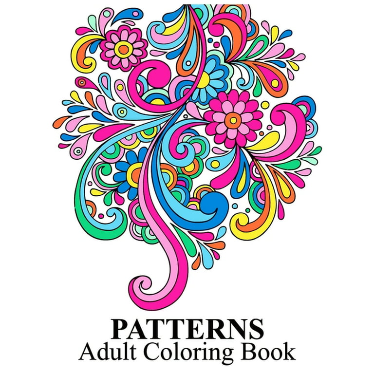Patterns adult coloring book an adult coloring book with fun easy and relaxing coloring pages patterns inspired scenes and designs for stress paperback