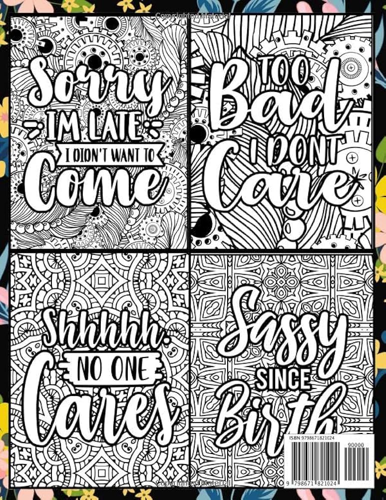 Snarky coloring book for adults sassy since birth adult coloring book for grownups funny sarcastic colouring pages for stress relief relaxation snarky sarcastic gag gift idea for women