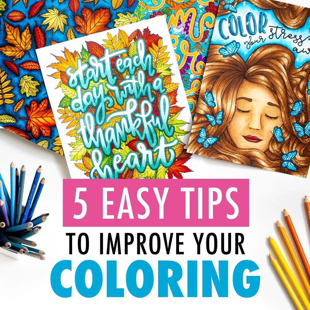Easy tips to instantly improve your coloring pages