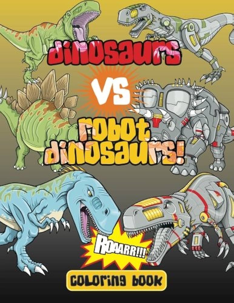 Dinosaurs vs robot dinosaurs coloring book super fun coloring books for kids coloring books lilt kids books