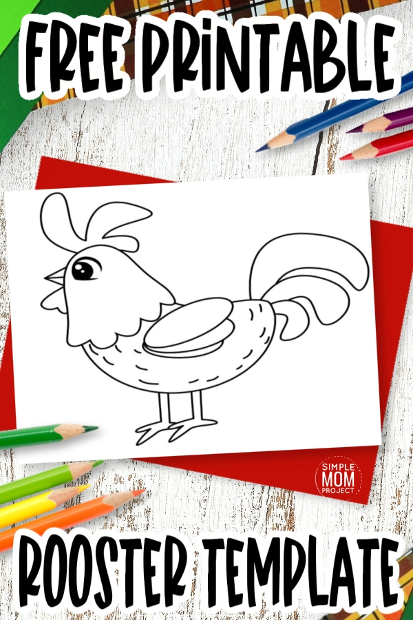 Free printable rooster template â simple mom project