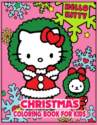 Hello kitty christmas coloring book for kids pages beautiful different hello kitty characters to color paperback a great good place for books