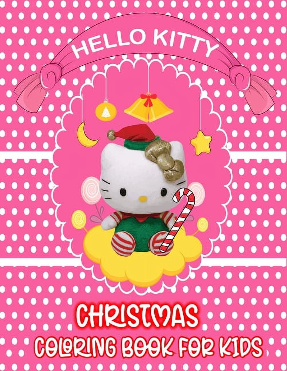 Hello kitty christmas coloring book for kids best gifts or present of christmas for kitty lovers enjoy to color paperback