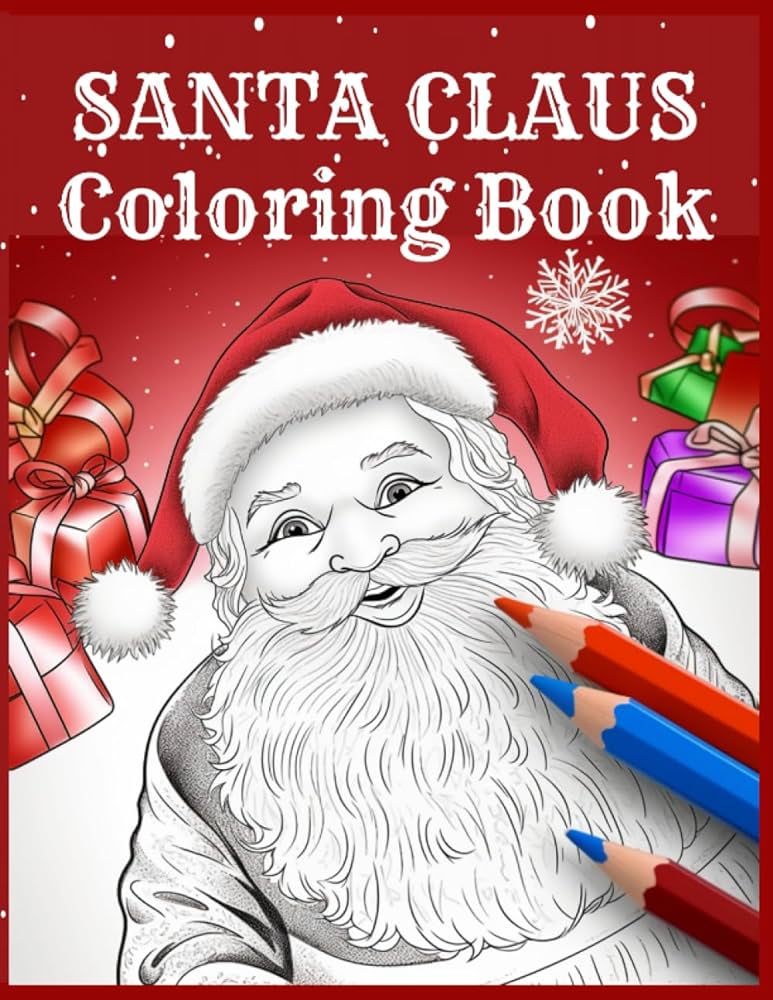 Santa claus coloring book christmas coloring book for adults kids and seniors lives diversity changes books