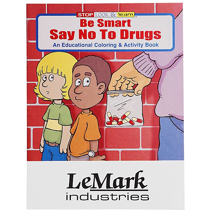 Be smart say no to drugs coloring book