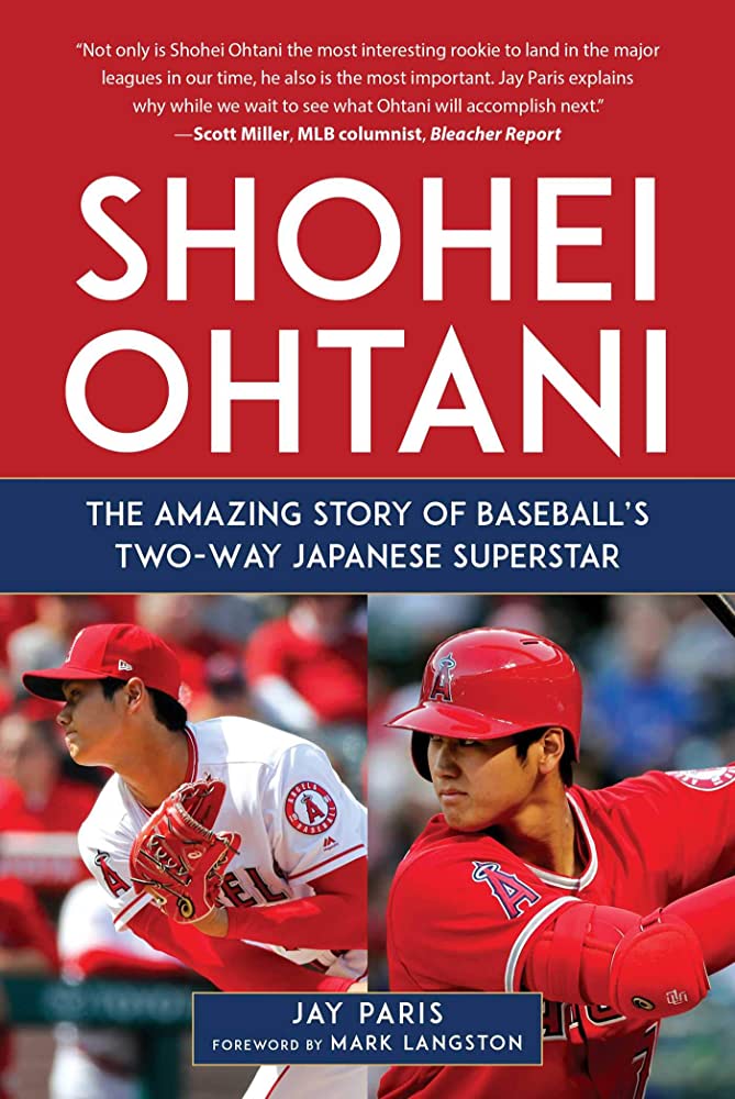 Shohei ohtani the amazing story of baseballs two