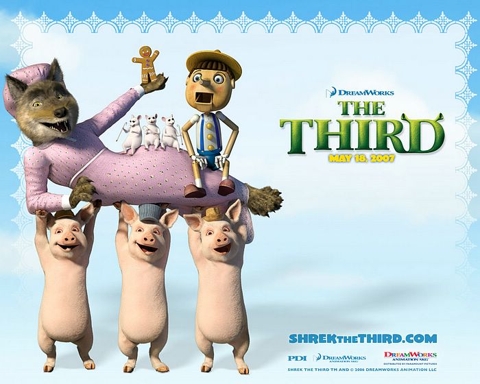 Shrek the third pinocchio the three little pigs the three blind mice