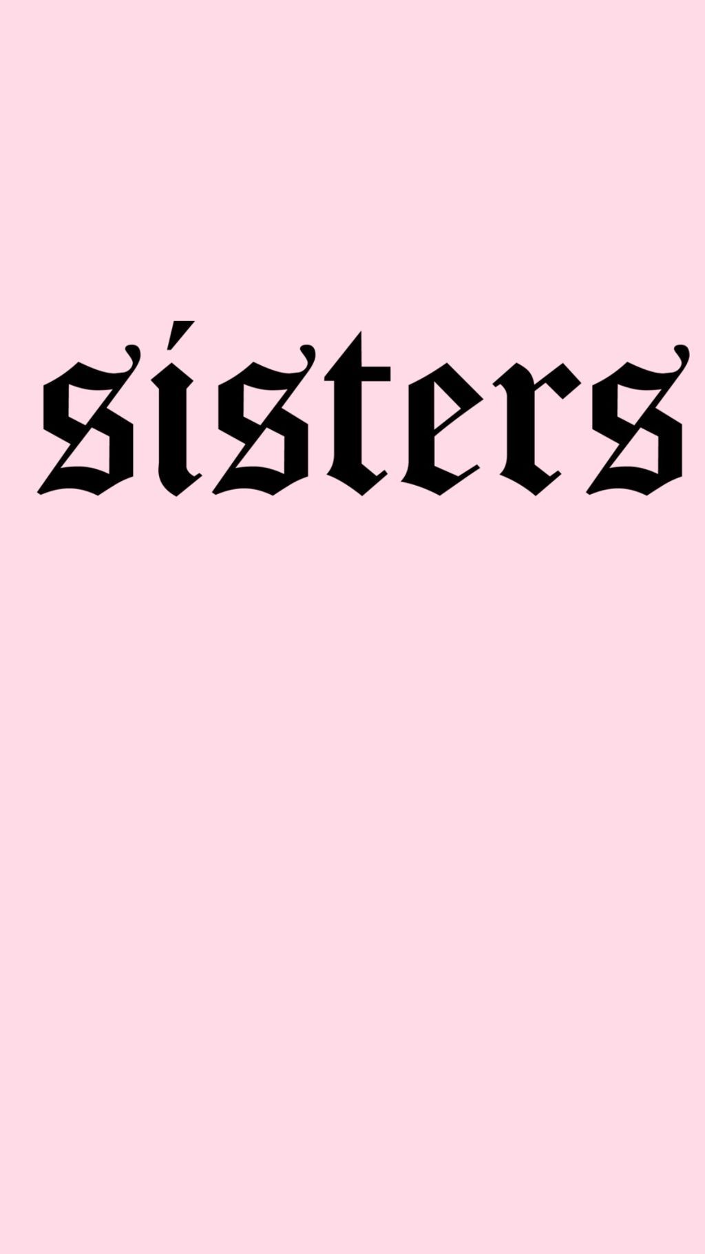 Sister backgrounds