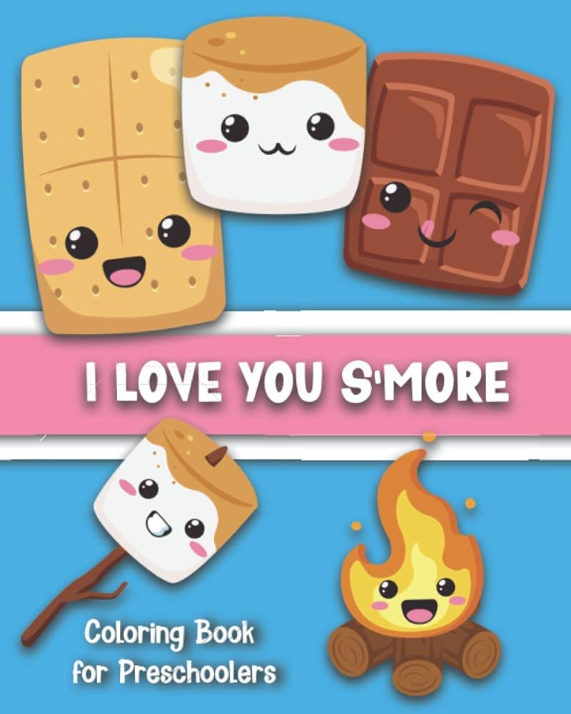 I love you smore coloring book for preschoolers cute smore