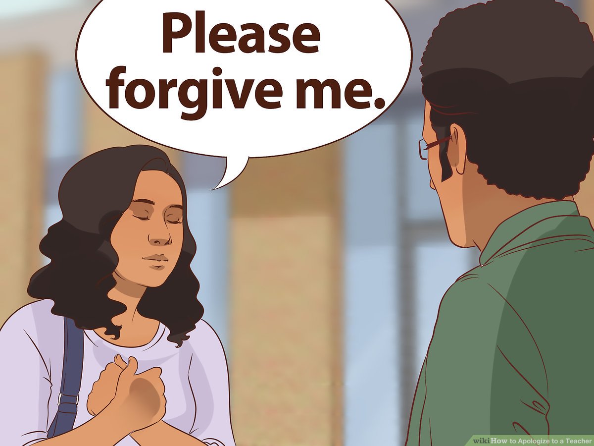 How to apologize to a teacher steps with pictures