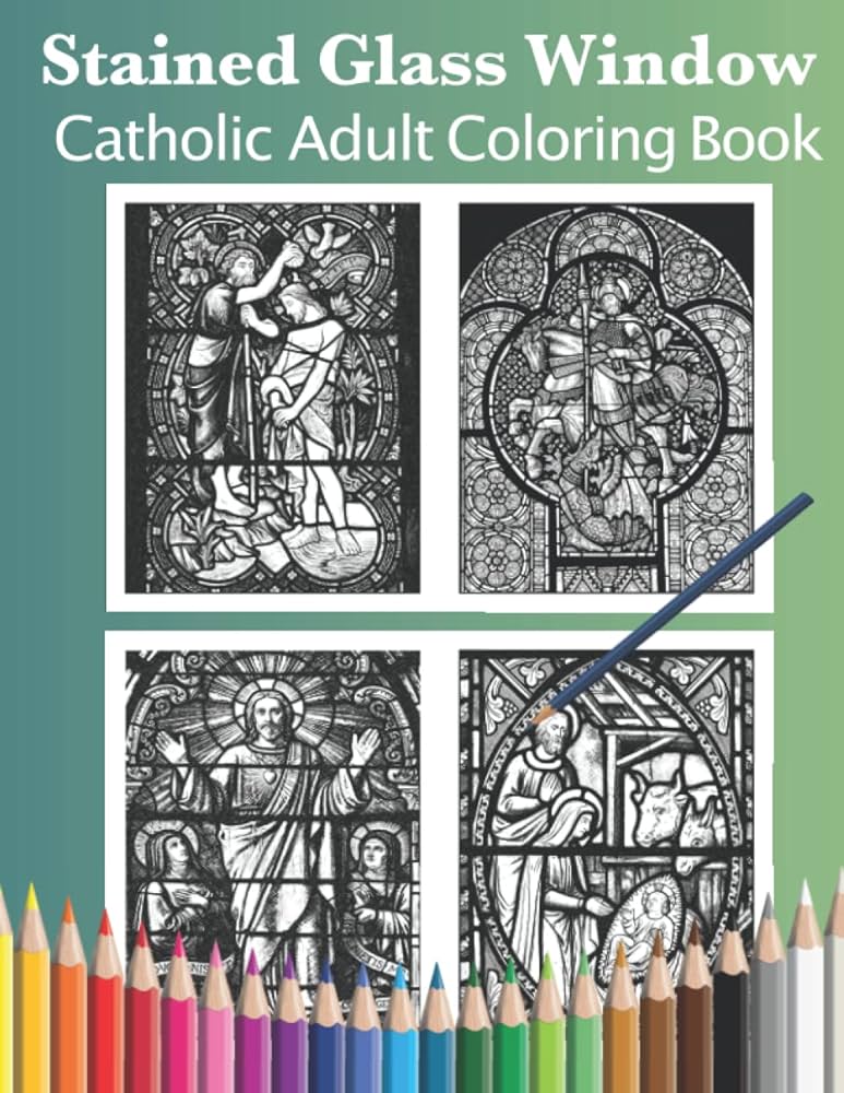 Stained glass window catholic adult coloring book catholic adult coloring books cason shalone books