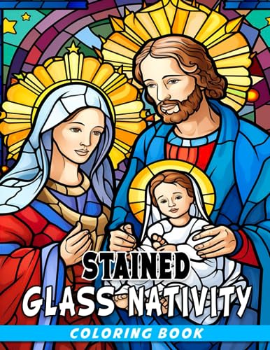 Stained glass nativity coloring book vivid coloring pages featuring many illustrations for teens adults to have fun and relax great gift for special occasions by frazer cline