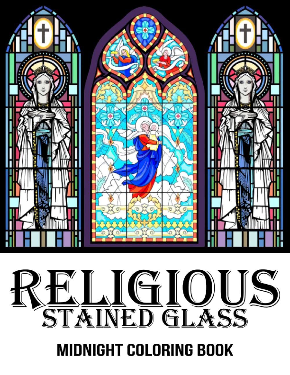 Midnight religious stained glass coloring book amazing coloring pages with incredible illustrations for all ages boys girls relieving stress relaxation by remington huff
