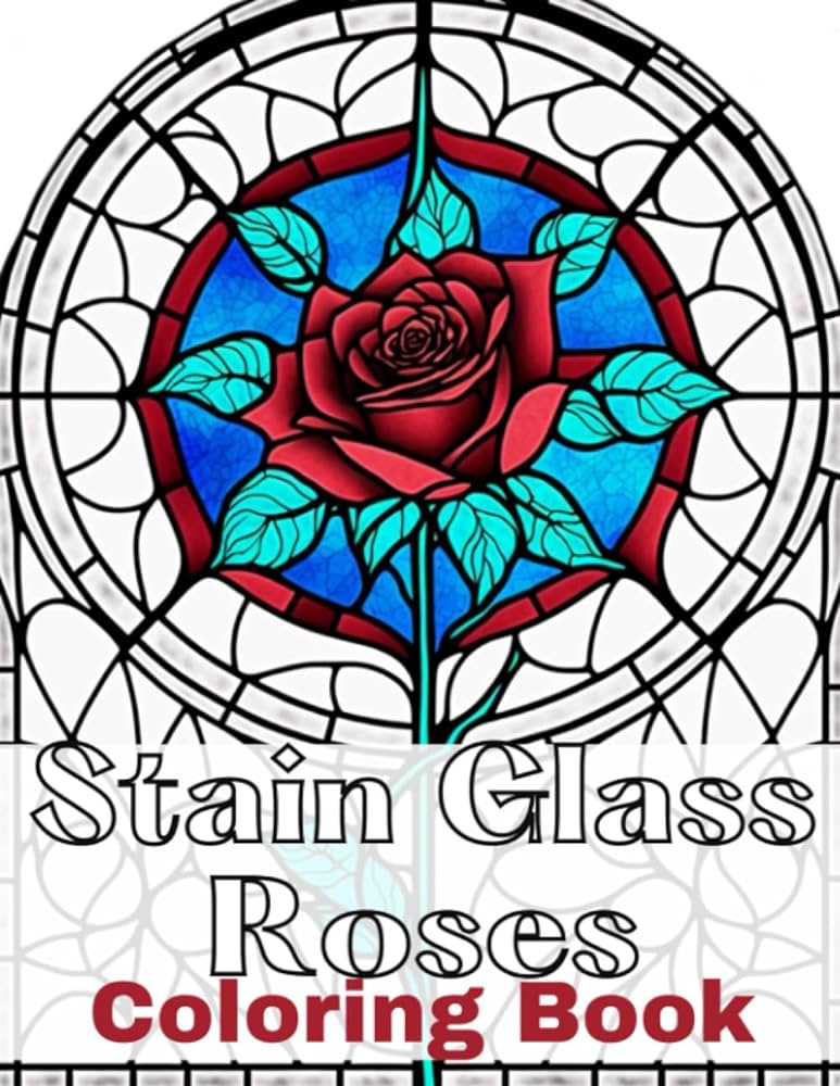 Stain glass roses coloring book adult coloring pages for stress relief and creativity child moon books