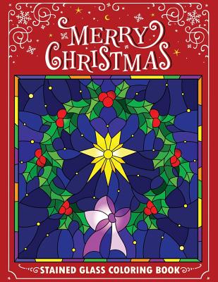 Merry christmas stain glass coloring book fun easy and relaxing coloring pages for adults paperback books on the square