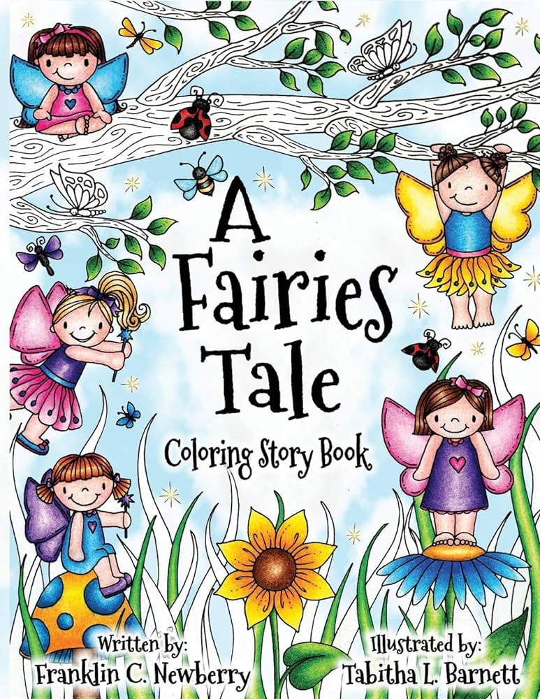 A fairies tale coloring and story book a coloring storybook for all ages barnett tabitha l newberry franklin books