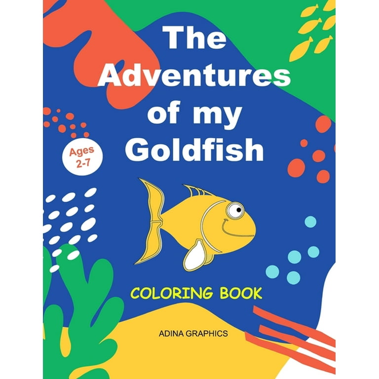 The adventures of my goldfish coloring storytelling book age to