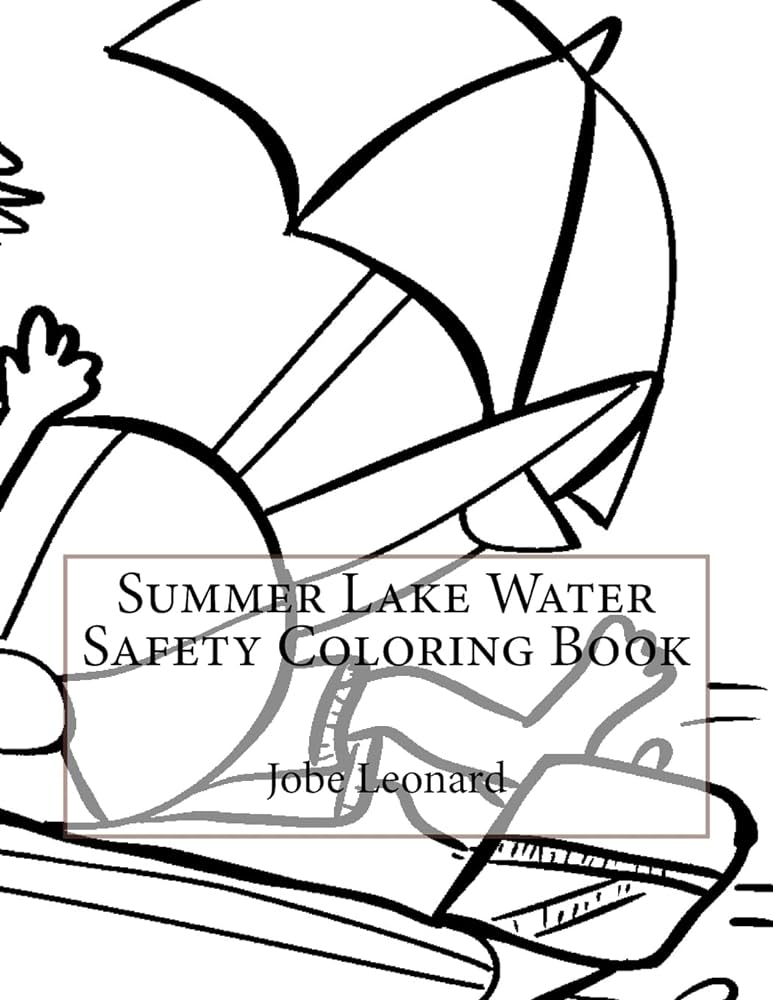 Summer lake water safety coloring book leonard jobe books