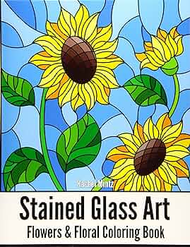 Stained glass art flowers floral coloring book mosaic patterns of roses sunflowers tulips and floral nature for teenagers adults by